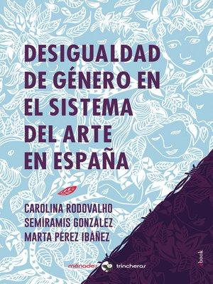 cover image of Desigualdad de género en el sistema del arte en España
